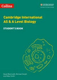 Cambridge International AS & A level biology : student's book /