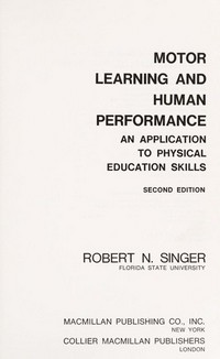 Motor learning and human performance : an application to physical education skills /