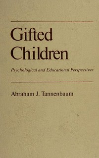 Gifted children : psychological and educational perspectives /