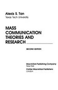 Mass communication theories and research /