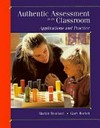 Authentic assessment in the classroom : applications and practice /