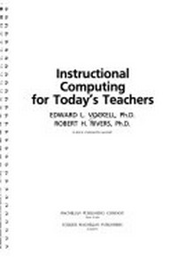 Instructional computing for today's teachers /