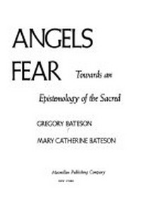 Angels fear : towards an epistemology of the sacred /
