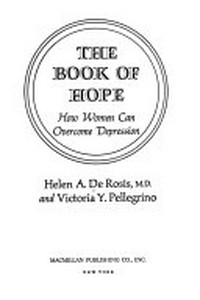 The book of hope : how women can overcome depression /
