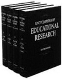 Encyclopedia of educational research /