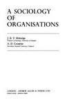 A sociology of organisations /