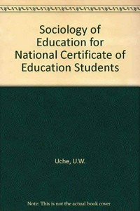 Sociology of education for NCE students : a study in foundations of education /