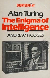 Alan Turing : an enigma of intelligence /