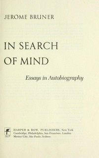 In search of mind : essays in autobiography /