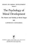 The psychology of moral development : the nature and validity of moral stages /