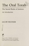 The oral Torah : the secred books of Judaism : an introduction /