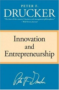 Innovation and entrepreneurship : practice and principles  /