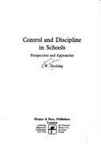 Control and discipline in schools : perspectives and approaches /