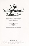 The enlightened educator : research adventures in the schools /