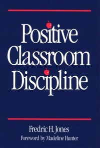 Positive classroom discipline /