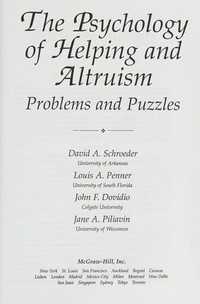 The psychology of helping and altruism : problems and puzzles /