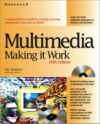 Multimedia : making it work /