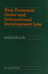 New economic order and international development law /