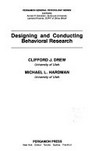 Designing and conducting behavioral research /