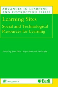 Learning sites : social and technological resources for learning /