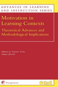 Motivation in learning contexts : theoretical advances and methodological implications /