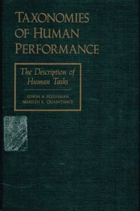 Taxonomies of human performance : the description of human tasks /