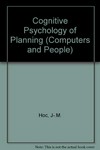 Cognitive psychology of planning /