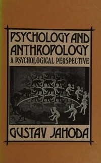 Psychology and anthropology : a psychological perspective /