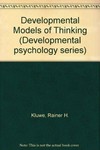 Developmental models of thinking /