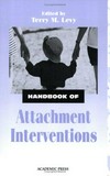 Handbook of attachment interventions /