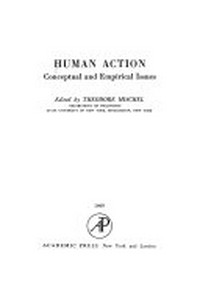 Human action : conceptual and empirical issues /