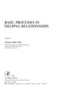 Basic processes in helping relationships /