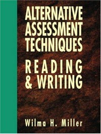 Alternative assessment techniques for reading & writing /