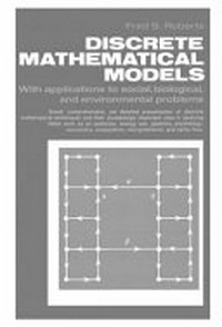 Discrete mathematical models with applications to social, biological, and environmental problems /