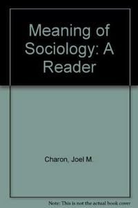 The meaning of sociology : a reader /