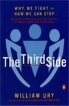 The third side : why we fight and how we can stop /