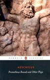 Prometheus bound ; The suppliants ; Sevent against Thebes ; The Persians /