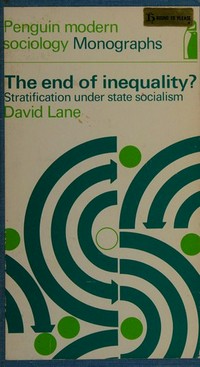 The end of inequality? : stratification under state socialism /
