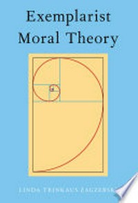 Exemplarist moral theory /