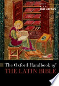 The Oxford handbook of the latin Bible /