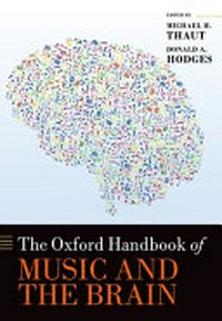 The Oxford handbook of music and the brain /