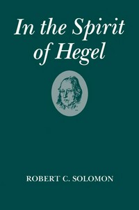 In the spirit of Hegel : a study of G.W.F. Hegel's "Phenomenology of Spirit" /