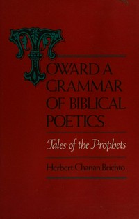Toward a grammar of biblical poetics : tales of Prophets /