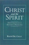 Christ and the Spirit : spirit-Christology in trinitarian perspective /
