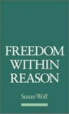Freedom within reason /