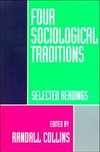 Four sociological traditions : selected readings /
