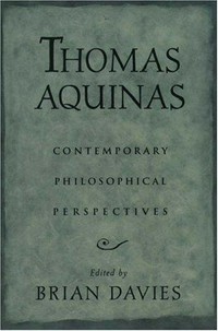 Thomas Aquinas : contemporary philosophical perspectives /