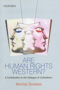 Are human rights Western? : a contribution to the dialogue of civilizations /