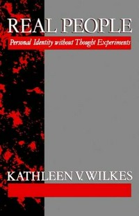 Real people : personal identity without thought experiments /