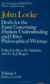 Drafts for the Essay concerning human understanding, and other philosophical writings : drafts A and B /
